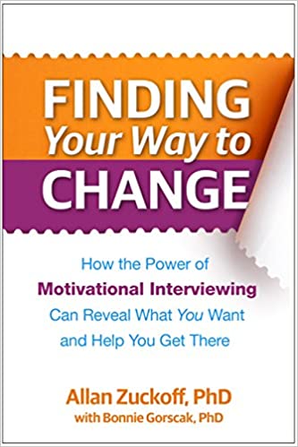 Finding Your Way to Change: How the Power of Motivational Interviewing Can Reveal What You Want and Help You Get There - Orginal Pdf